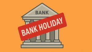 Bank Holiday Today