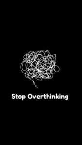 Stop Overthinking at night,Stop Overthinking at night